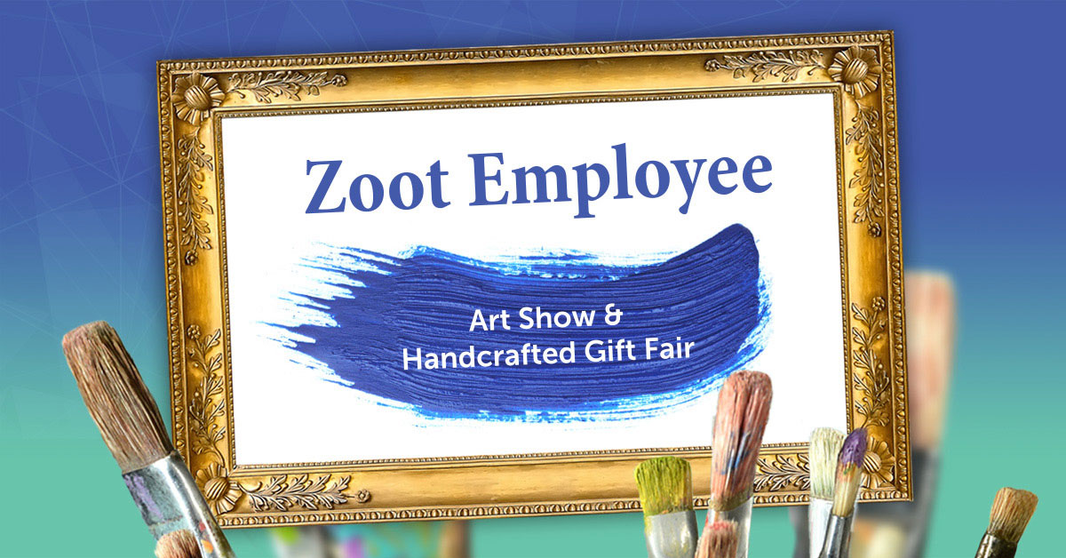 Zoot Employee Art Show