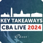 Key Takeaways from CBA Live 2024