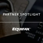 Partner Spotlight - Equifax