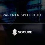 Partner Spotlight - Socure