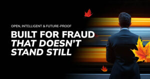 Built for Fraud that Doesn't Stand Still